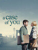 A Case of You