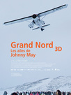 Grand Nord 3D - Les ailes de Johnny May