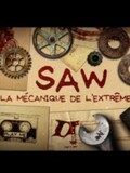 Saw - La mécanique de l'extrême