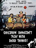 Children shouldn't play with dead things