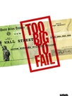 Too Big to Fail : débâcle à Wall Street