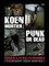 Koen Mortier : Punk or Dead