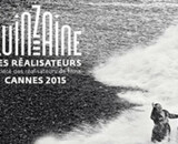 Cannes 2015 : la Quinzaine des Réalisateurs