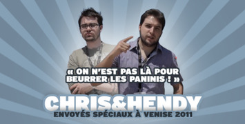 Suivez la Mostra de Venise 2011 avec Chris & Hendy, nos envoyés spéciaux