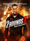 12 Rounds : Reloaded