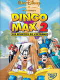 Dingo et Max 2: Les Sportifs de l'Extrême