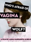 Qui a peur de Vagina Wolf ? 