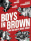 Boys in Brown