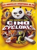 Kung Fu Panda : Les Secrets des cinq cyclones