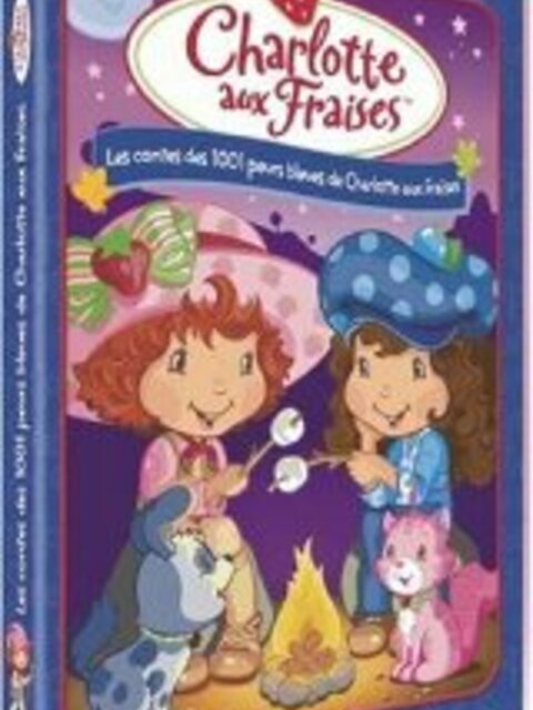 Charlotte aux Fraises : Les Contes des 1001 Peurs Bleues de Charlotte aux Fraises