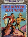 The Better Man Wins