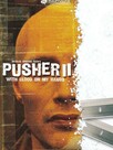 Pusher II - Du sang sur les mains
