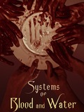 Systems of Blood and Water