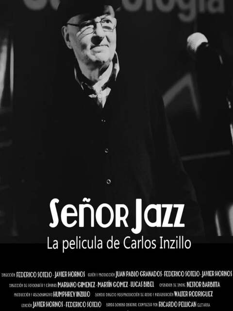 Señor Jazz, the Film by Carlos Inzillo