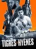 Tigres et hyènes