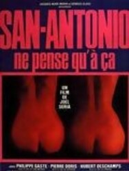 San-Antonio ne pense qu'à ça