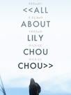 All about Lily Chou-Chou