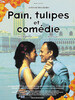 Pain, Tulipes et Comédie