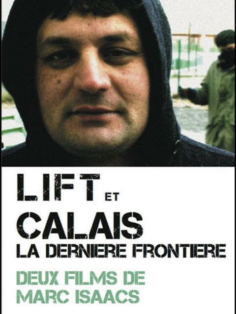 Calais: la dernière frontière