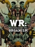 W.R.: les mysteres de l'organisme