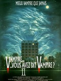 Vampire, vous avez dit vampire ? II