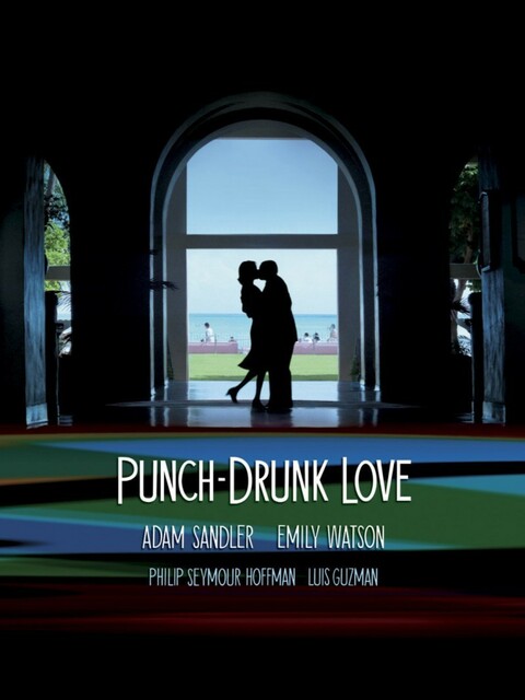 Punch-drunk love - Ivre d'amour