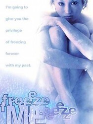 Freeze Me