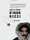 Sur la trace d'Igor Rizzi