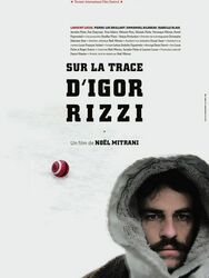 Sur la trace d'Igor Rizzi