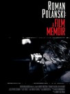 Roman Polanski: A film memoir 