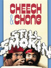 Cheech & Chong : still smokin'