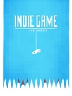 Indie Game : The Movie