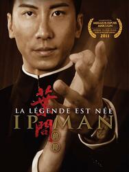 Ip Man : la légende est née