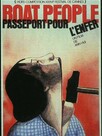 Boat People - Passeport pour l'enfer