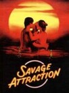 Savage Attraction