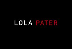 bande annonce de Lola Pater