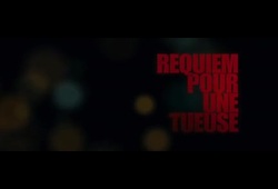 bande annonce de Requiem pour une tueuse